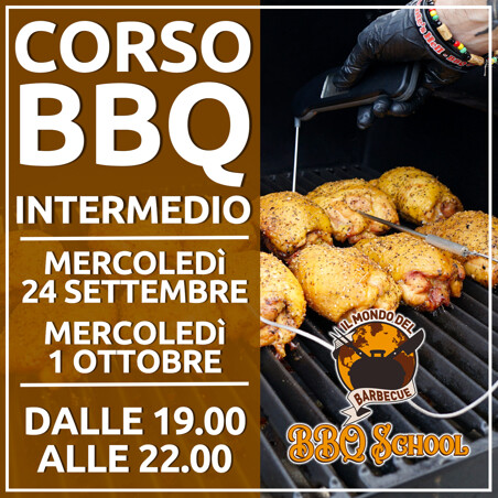 CORSO BBQ INTERMEDIO SERALE - 24 SETTEMBRE & 1 OTTOBRE | Il Mondo Del Barbecue