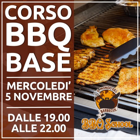 CORSO BBQ BASE SERALE - 5 NOVEMBRE | Il Mondo Del Barbecue