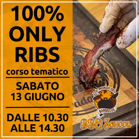 CORSO BBQ TEMATICO - 100% ONLY RIBS "IL RITORNO" - SABATO 13 GIUGNO | Il Mondo Del Barbecue