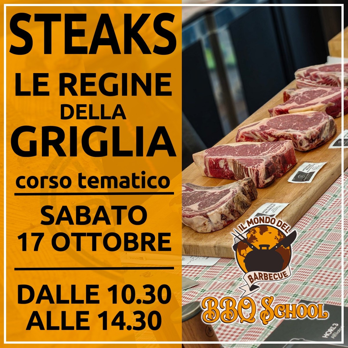CORSO BBQ TEMATICO - STEAKS, LE REGINE DELLA GRIGLIA - SABATO 17 OTTOBRE | Il Mondo Del Barbecue
