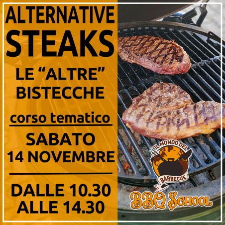 CORSO BBQ TEMATICO - ALTERNATIVE STEAKS - SABATO 14 NOVEMBRE | Il Mondo Del Barbecue