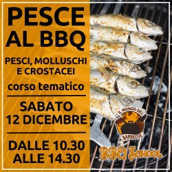 CORSO BBQ TEMATICO AVANZATO - PESCE AL BBQ - SABATO 12 DICEMBRE | Il Mondo Del Barbecue